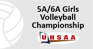 UHSAA girls volleyball 5A/6A