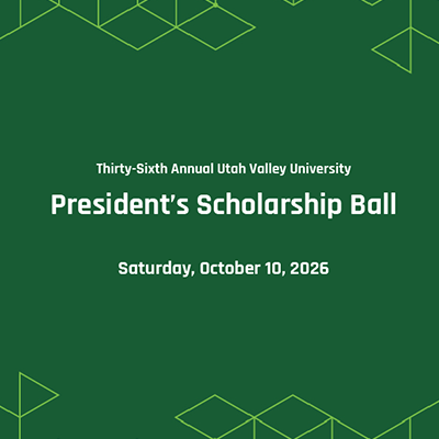 Thirty Sixth UVU President's Scholarship Ball